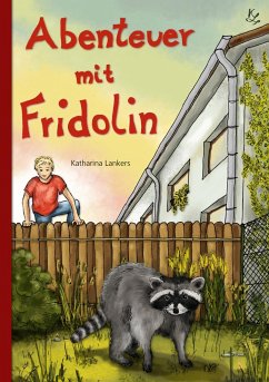 Abenteuer mit Fridolin - Lankers, Katharina