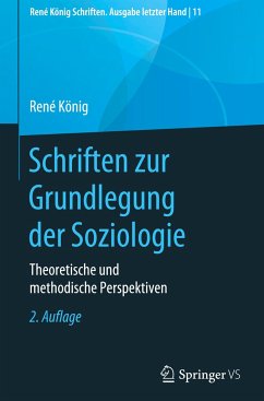 Schriften zur Grundlegung der Soziologie - König, René
