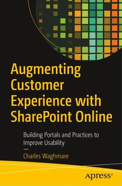 Augmenting Customer Experience with SharePoint Online - Waghmare, Charles