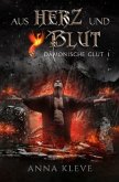 Dämonische Glut / Aus Herz und Blut