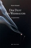 Der Duft des Weihrauchs