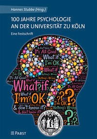 100 Jahre Psychologie an der Universität zu Köln - Stubbe, Hannes (Hg.)