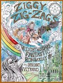 Ziggy Zig-Zags the Light and Dark Fantastic, Volume 1