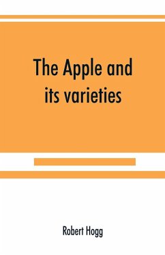 The apple and its varieties - Hogg, Robert