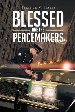 Blessed Are The Peacemakers - Hayes, Terence V.