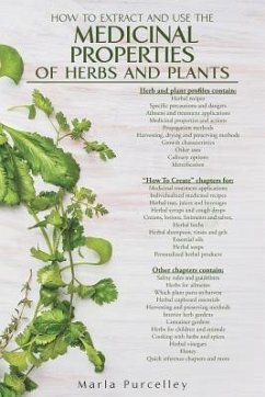 Medicinal Properties of Herbs and Plants - Purcelley, Marla