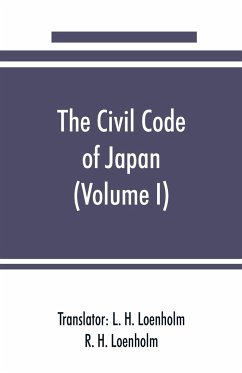 The civil code of Japan (Volume I) - H. Loenholm, R.