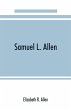 Samuel L. Allen; intimate recollections... - Bild 1