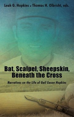 Bat, Scalpel, Sheepskin, Beneath the Cross - Hopkins, Leah G.; Olbricht, Thomas H.