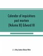 Calendar of inquisitions post mortem... - Bild 1
