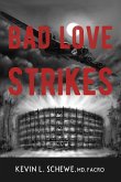 Bad Love Strikes