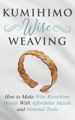 Kumihimo Wire Weaving - Lange, Amy