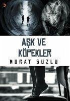 Ask ve Köpekler - Buzlu, Murat