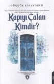 Kapiyi Calan Kimdir