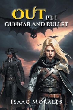 Out: Gunnar and Bullet Part 1 - Morales, Isaac