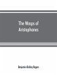 The wasps of Aristophanes - Bild 1