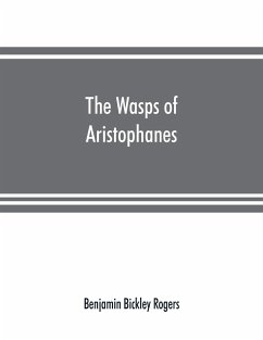 The wasps of Aristophanes - Bickley Rogers, Benjamin