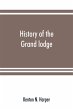 History of the Grand lodge and of... - Bild 1