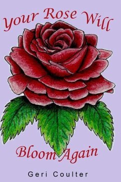 Your Rose Will Bloom Again - Coulter, Geri