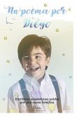 Un Poema Por Diego: Escritores Venezolanos Unidos Por Una Causa Benéfica