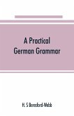 A practical German grammar