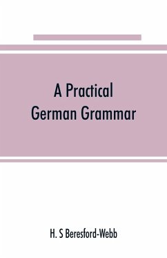 A practical German grammar - S Beresford-Webb, H.