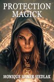 Protection Magick (Ancient Magick for Today's Witch, #10) (eBook, ePUB)