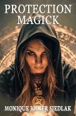Protection Magick (Ancient Magick for Today's Witch, #10) (eBook, ePUB) Protection Magick (Ancient Magick for Today's Witch, #10) (eBook, ePUB)