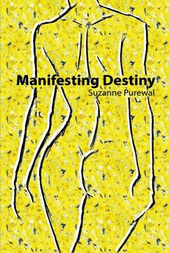 Manifesting Destiny - Purewal, Suzanne