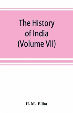The history of India - M. Elliot, H.