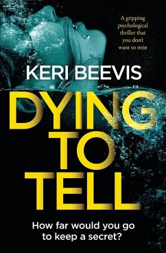 Dying to Tell - Beevis, Keri
