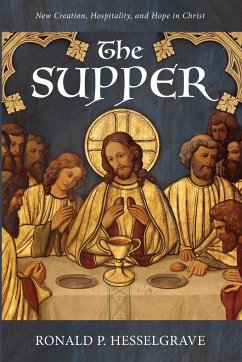 The Supper - Hesselgrave, Ronald P.