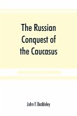 The Russian conquest of the Caucasus