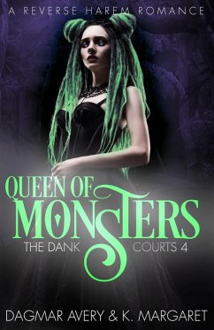 Queen of Monsters (The Dank Courts, #4) (eBook, ePUB) - Avery, Dagmar; Margaret, K.