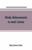 Hindu achievements in exact science; a study in the history of scientific development