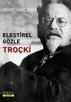 Elestirel Gözle Trocki - inanc Turan, Mehmet