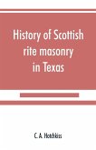 History of Scottish rite masonry in Texas