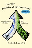 The New Medicine at the Crossroads: Complementary Medicine and Agriculture