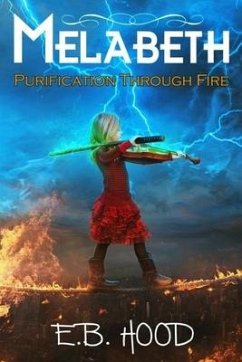 Melabeth Purification Through Fire: Purification Through Fire - Hood, E. B.