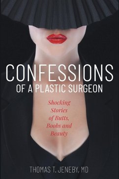 Confessions of a Plastic Surgeon - Jeneby, Thomas T.