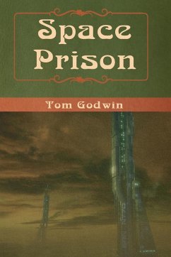 Space Prison - Godwin, Tom