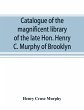 Catalogue of the magnificent library of... - Bild 1