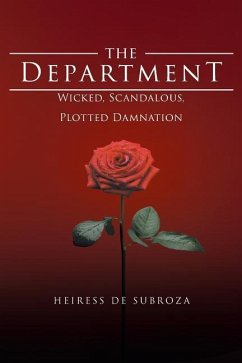 The Department: Wicked, Scandalous, Plotted Damnation - de Subroza, Heiress