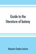 Guide to the literature of botany.... - Bild 1