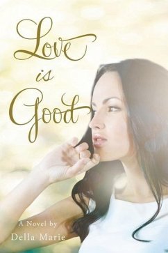 Love Is Good - Marie, Della