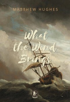 What the Wind Brings - Matthew, Hughes