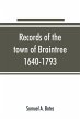 Records of the town of Braintree,... - Bild 1
