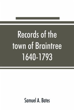 Cover Records of the town of Braintree, 1640-1793