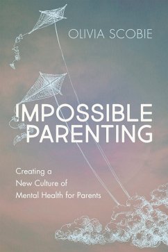 Impossible Parenting (eBook, ePUB) Cover Impossible Parenting (eBook, ePUB)