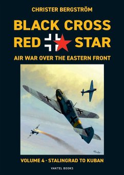 Black Cross Red Star Air War Over the Eastern Front - Bergström, Christer